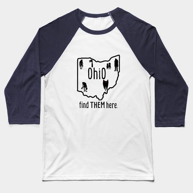 Ohio Cryptids, Find Them Here. Baseball T-Shirt by The Curious Cabinet